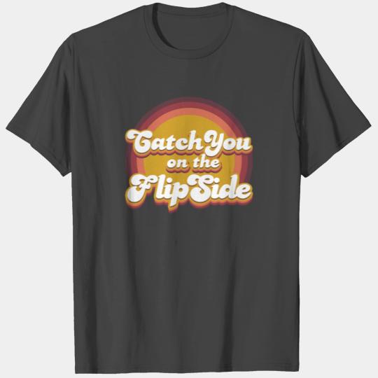 1960s 1970s Counterculture Catch You T Shirts