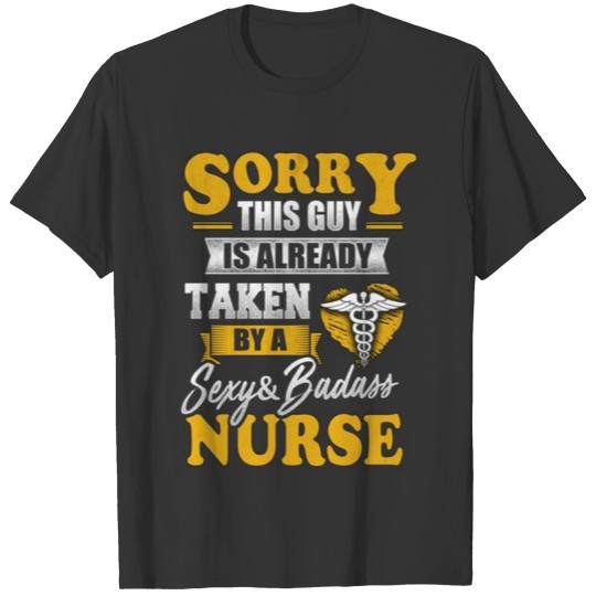 taken nurse T-shirt