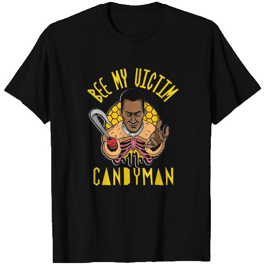 Candyman Bee My Victim Halloween Costume T Shirts