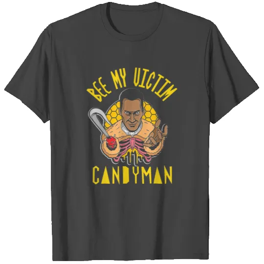 Candyman Bee My Victim Halloween Costume T Shirts