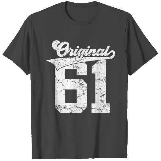 60TH BIRTHDAY ORIGINAL 1961 60 YEARS T Shirts
