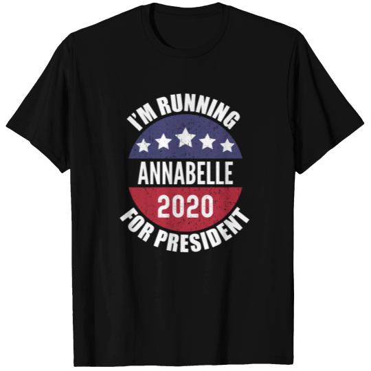 Annabelle I'm Running For President 2020 T Shirts