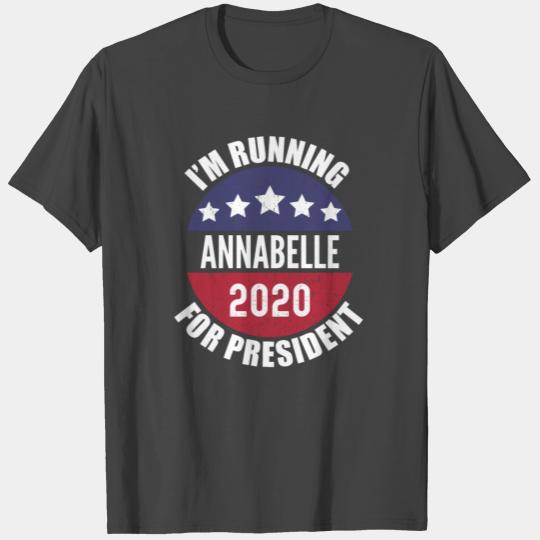 Annabelle I'm Running For President 2020 T Shirts