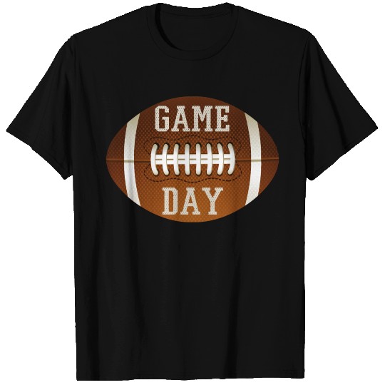 GAME DAY FOOTBALL T Shirts