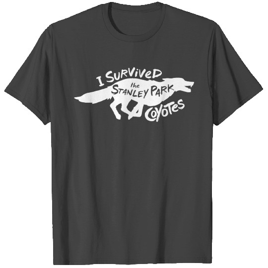 I Survived the Stanley Park Coyotes T Shirts