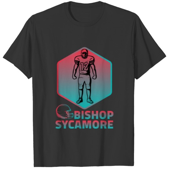 bishop sycamore shirt T-shirt