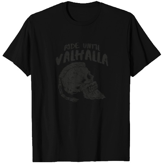 Motorcycle Viking Ride Until Valhalla Rider T Shirts
