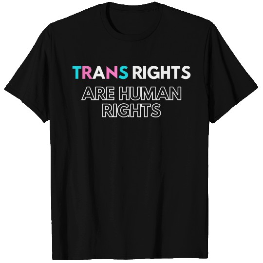 Trans Rights Are Human Rights (simple/white) T Shirts