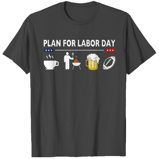 Celebrate Labor Day 2021 for proud Americans T Shirts