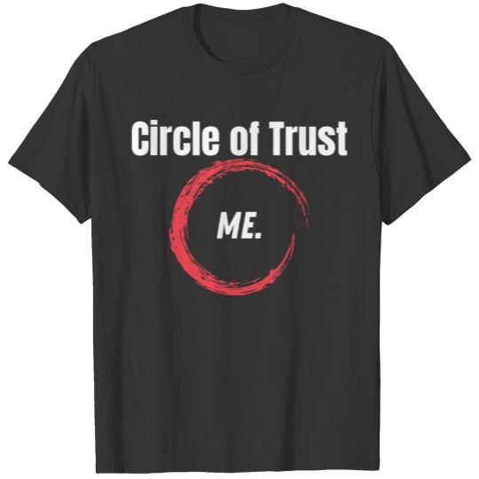 Circle of Trust T-shirt