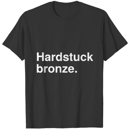 Hardstuck Bronze T Shirts