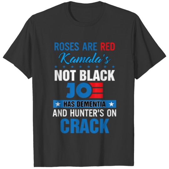 Biden roses are red kamalas not black joe T-shirt