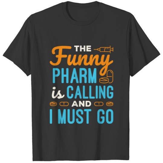 Cool Pharmacist Pharmacy Tech Funny Pharm Calling T-shirt