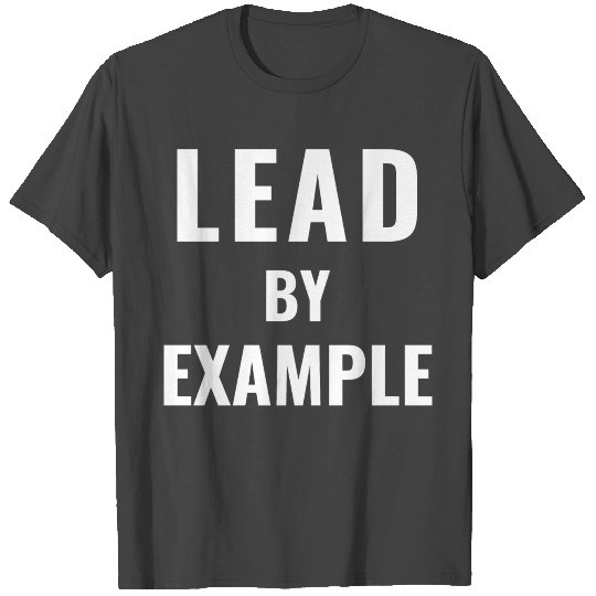 Lead By Example Assistant Principal Gift Teacher T Shirts