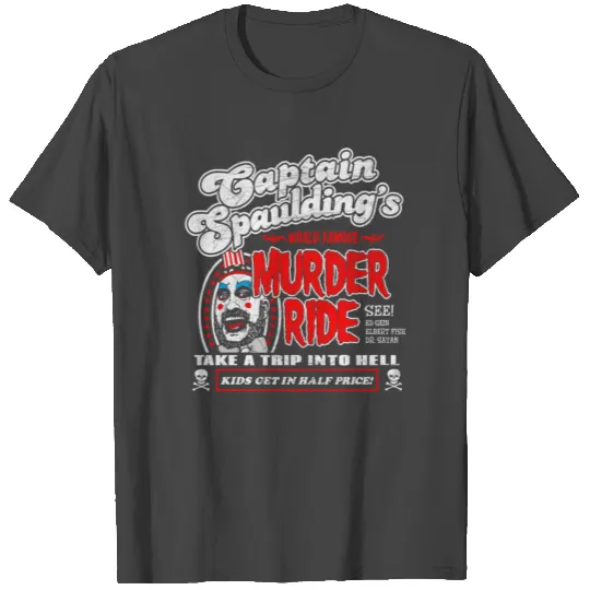Captain Spaulding Murder Ride Classic T Shirts