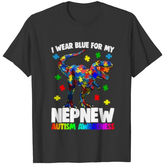 I Wear Blue For My Nepnew Autism Awareness T-shirt