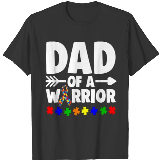 Dad Of A Warrior Autism Awareness T-shirt