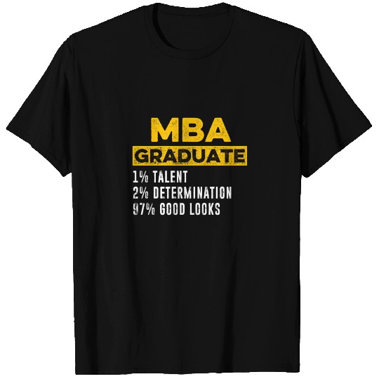 MBA Student Talent Business Degree Graduation T Shirts