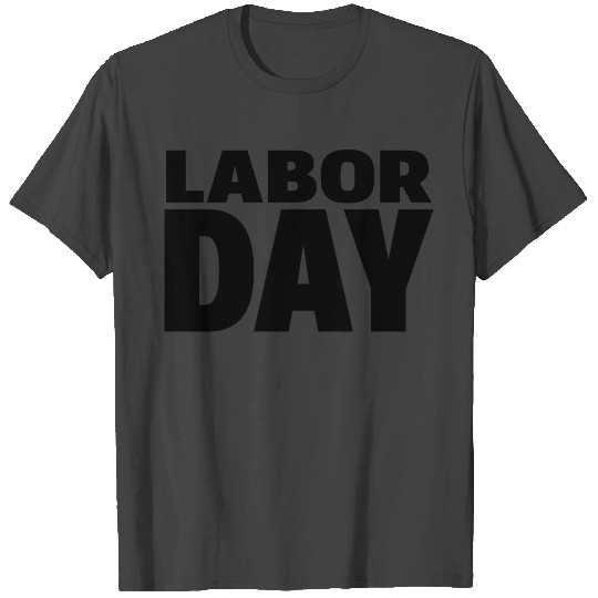 labor day funny T Shirts
