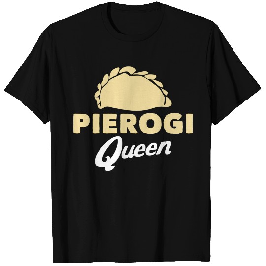 Pierogi Queen Poland Polish Dumpling Perogie T Shirts