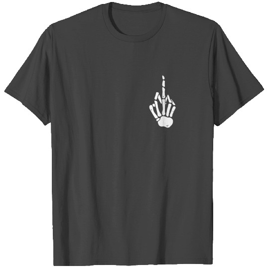 Skeleton Hand Middle Finger Pocket Bones Fuck Off T Shirts