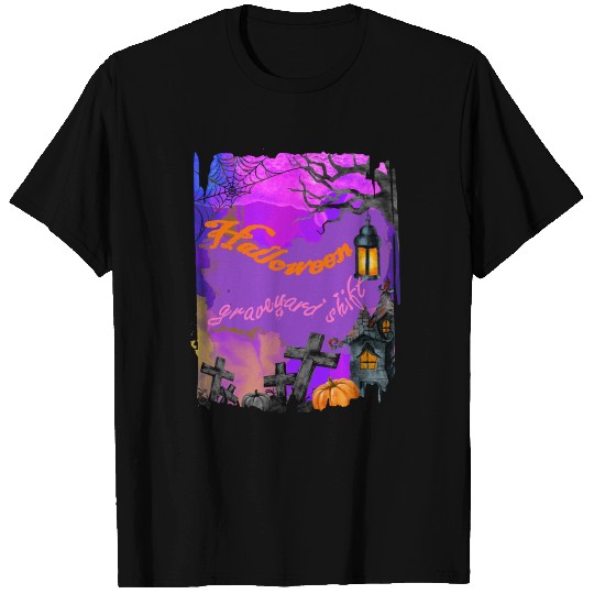 HALLOWEEN graveyard shift T Shirts
