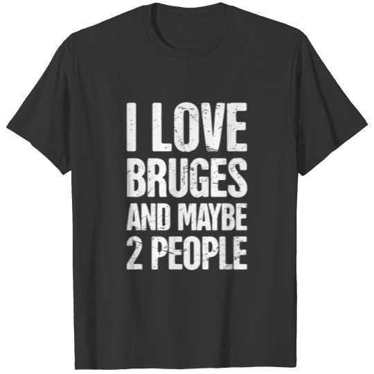 Bruges Belgium, European Tourism Bruges T-shirt