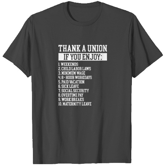 Thank A Union If You Enjoy Labor Day Proud Union T Shirts