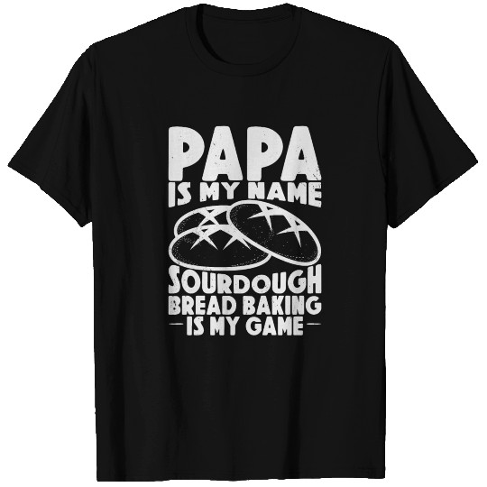Sourdough Masters Dad Bakers Bread Baking T Shirts