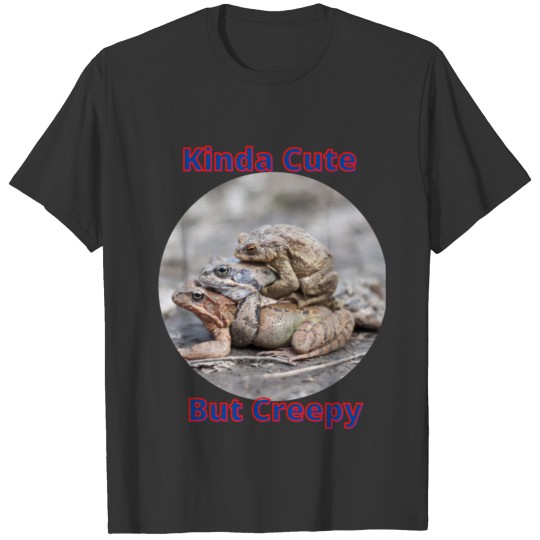 Kinda cute but creepy 3 frogs T-shirt