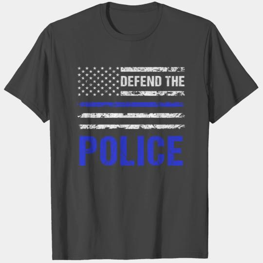 Defend The Police T Shirts