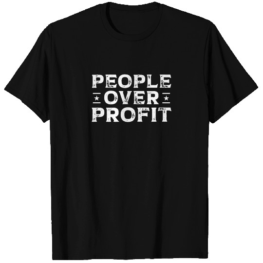 People Over Profit Union Laborer Labor Day Worker T Shirts