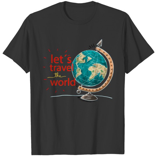 Let's Travel The World Let's Travel The World trav T-shirt