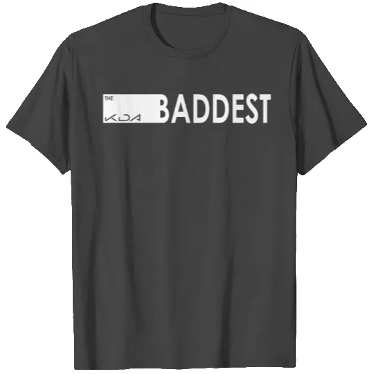 KDA BADDEST League Of Legends T Shirts