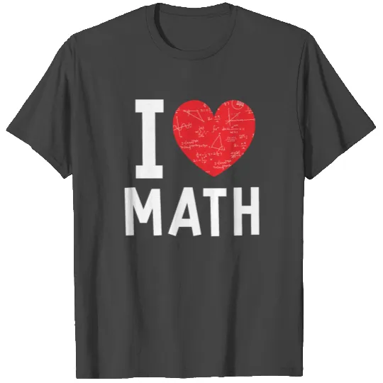 I Love Math Heart Math T Shirts