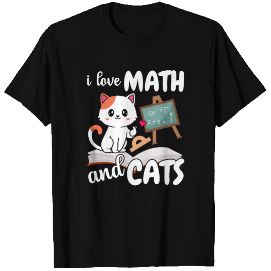 I Love Math And Cats Mathematics T Shirts