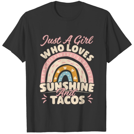 Funny Just A Girl Who Loves Sunshine And Tacos T Shirts
