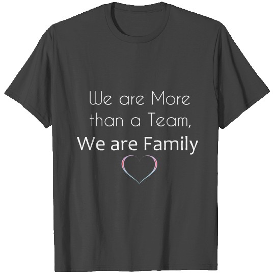 We are family Funny gift print Idea T Shirts