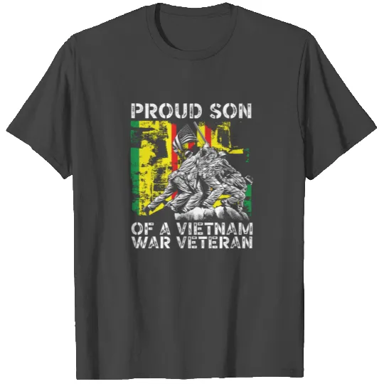 Proud Son Of A Vietnam War Veteran Soldier Father T Shirts