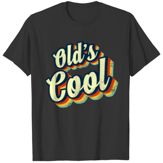 Old's Cool Vintage Retro T-shirt
