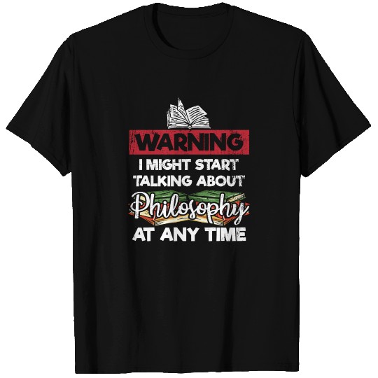 Warning Philosophy Philosopher Professor T Shirts
