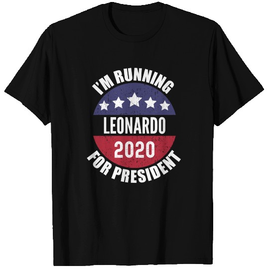 Leonardo I'm Running For President 2020 T Shirts