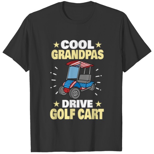 Golf Player Golfer Golf Golf Cart Gift Idea T-shirt