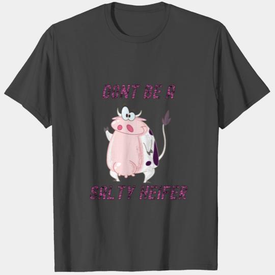 Cow Decor Dont Be A Salty Heifer T Shirts - Amusing D