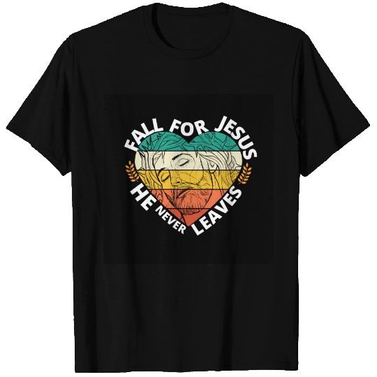 Fall for Jesus he never Leaves (Sunset Heart) T Shirts