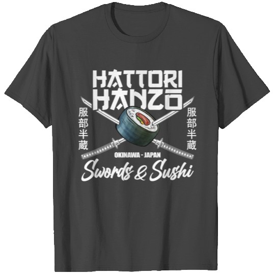 Hattori Hanzo sword and Japan Sushi gift T Shirts