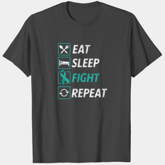 Eat sleep fight teal ribbon cervical cancer T Shirts