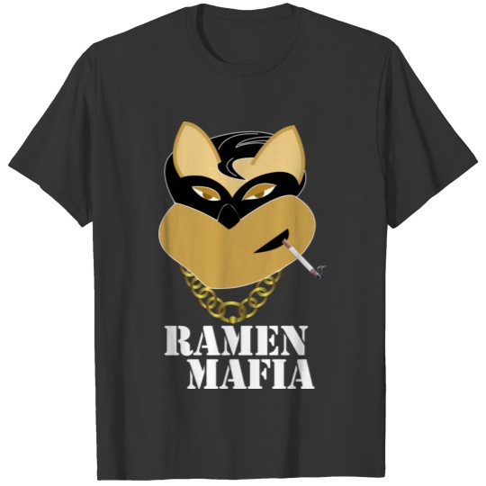 ramen mafia funny mafia, funny ramen, love anime. T Shirts