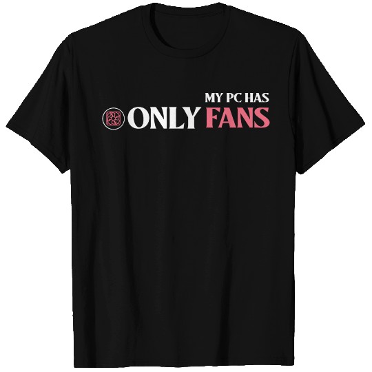 funny only fans pun T Shirts