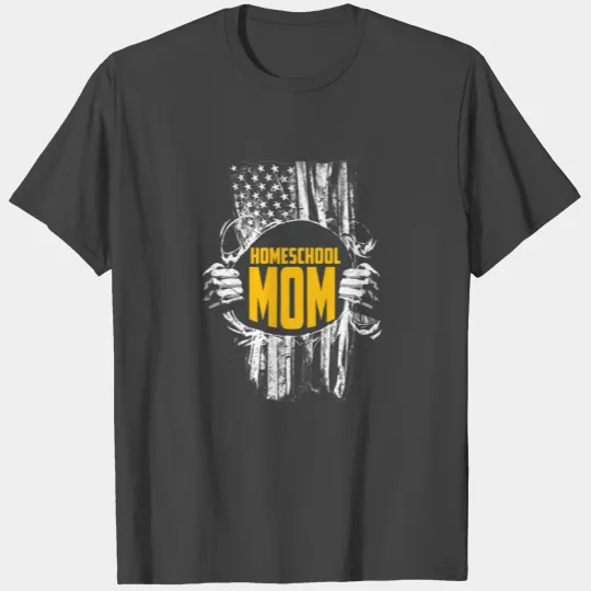 Homeschool Unschooling Flag Mom Homeschooled DA1 T Shirts